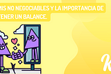 Mis No Negociables y la importancia de tener un balance.