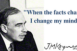 John Maynard Keynes and the Importance of Changing Your Mind