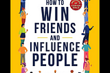 ‘How to Win Friends & Influence People’ Boils Down to Mastering One Law