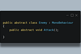 Designing Enemies using Abstract Classes