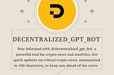 Decentralized_gpt_bot: Real-Time Crypto Analytics