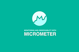 Micrometer and the Modern Observability Stack