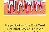 Root Canal Treatment Service Kenya | Idcafrica.com