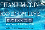 ItitaniumCoin ICO Live Now.