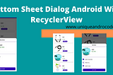 How To Create Bottom Sheet Dialog In Android With RecyclerView