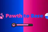 Pawth to Base: Migration Finalizing