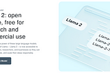 Meta Open-Sources LLAMA-2, Overview of New Features