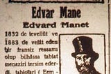 204. Today in 1920s Turkey: 8 September 1928 (Famous Person Édouard Manet)