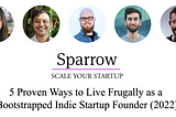 5 Proven Ways to Live Frugally as an Indie Startup Founder (2022)