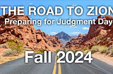Preparing for the Rapture & Judgment Day — The Road to Zion