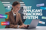 Find The Right People for Your Small Business With These Applicant Tracking Systems
