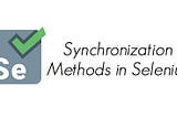 Synchronization Methods in Selenium