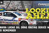 Competition Plus Headline: NHRA Drag Racing