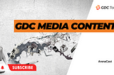 GDC Media Content