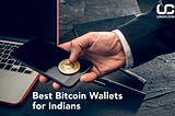 Best Bitcoin Wallets for Indians