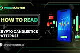 How to Read the Most Popular Crypto Candlestick Patterns