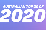 IDOLTHREAT Australian Top 20 of 2020