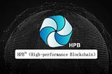 High Performance Blockchain (HBP):World’s Fastest Blockchain