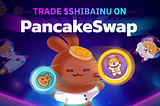 Trade SHIBAINU on PancakeSwap
