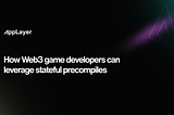 How Web3 Game Developers Can Leverage Stateful Precompiles