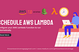 How to Schedule AWS Lambda Functions to Run Automatically