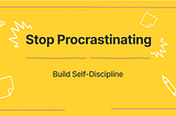 How To Build Self-Discipline?