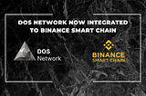 DOS Network Now Integrated to Binance Smart Chain