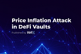 Price Inflation Attack in DeFi Vaults