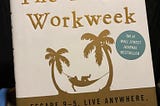 What Everybody Gets Wrong About The 4-Hour Work Week