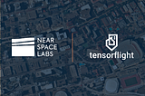 Near Space Labs Partners with Tensorflight to Provide Highly Accurate Geospatial Intelligence to…