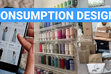 Thumbnail picture: Overconsumtion design, illustrated with 3 pictures. 1. Ecommerce mobile app, 2. Stanley cup collection, 3. towering packages in a haul tiktok