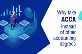 Why take ACCA instead of other accounting degrees?