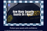 How Many Security Guards Do I Need?