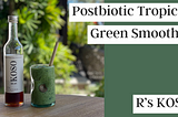 【HEALTHY GUT RECIPE】Postbiotic Tropical Green Smoothie