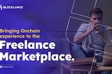 INTRODUCING BLOCKLANCE : Web3 Freelance Solution