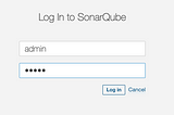 Log Into SonarQube with username admin, password admin