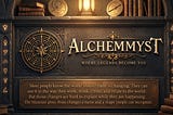 Banner image for AlchemMyst in a warm, candlelit library. Gold lettering reads “ALCHEMMYST” with the tagline “Where Legends Become You,” surrounded by books, mystical symbols, and a plaque explaining that the Museum helps people name and understand the changes shaping how they work, think, create, and relate to the world.