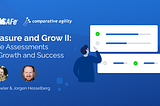 Measure and Grow II: SAFe Assessments for Growth and Success