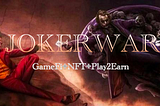 JokerWar-PlaytoEarn-GameFi