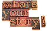 3 Ways to Tell Your Story to Get Attention