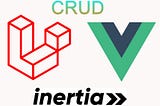 Laravel with Inertia and Vue.js