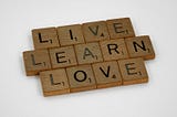 Live. Learn. Love.