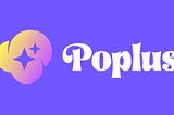 All-New POPLUS — Opening the ‘AI Update’ Beta Service with AI