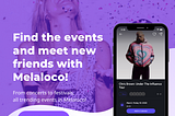 Discover Your Perfect Event: How Melaloco’s Personalized Recommendations Can Help You Experience…