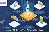 Making AI-Driven Test Automation Easy