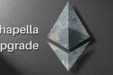 The Ethereum Shapella Upgrade: A New Era for Crypto Investors