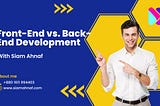 Front-End vs. Back-End Development: What’s the Difference?