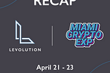 Levolution’s Key Takeaways From the Miami Crypto Experience