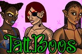 Who are the TattBoos? (Backstory & Mission)