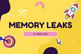 Understanding Memory Leaks in Angular: A Concise Guide with Examples